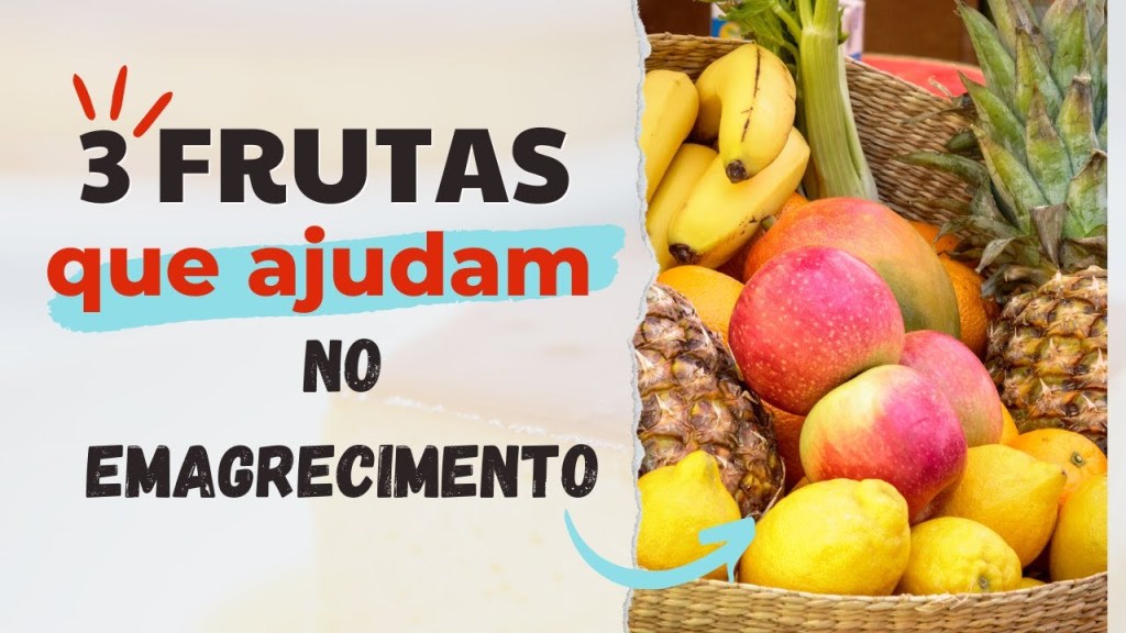 AS 3 MELHORES FRUTAS PARA&nbsp;EMAGRECER